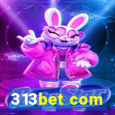 313bet com
